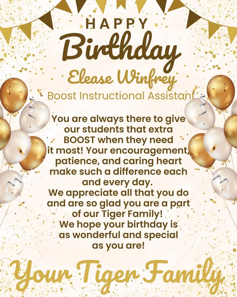 Birthday card for Elease Winfrey with gold and white balloons. Text: "Happy Birthday! You are always there to give our students that extra boost!"
