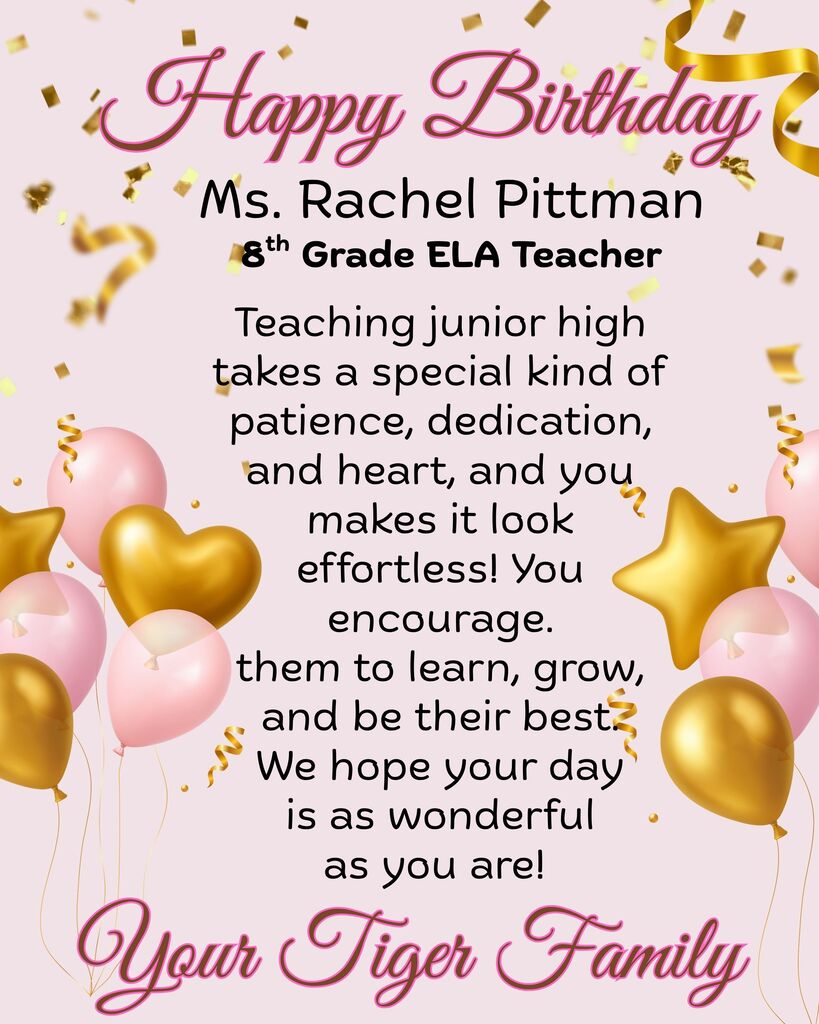 A birthday card with balloons, gold stars, and confetti. Text reads "Happy Birthday Ms. Rachel Pittman 8th Grade ELA Teacher."