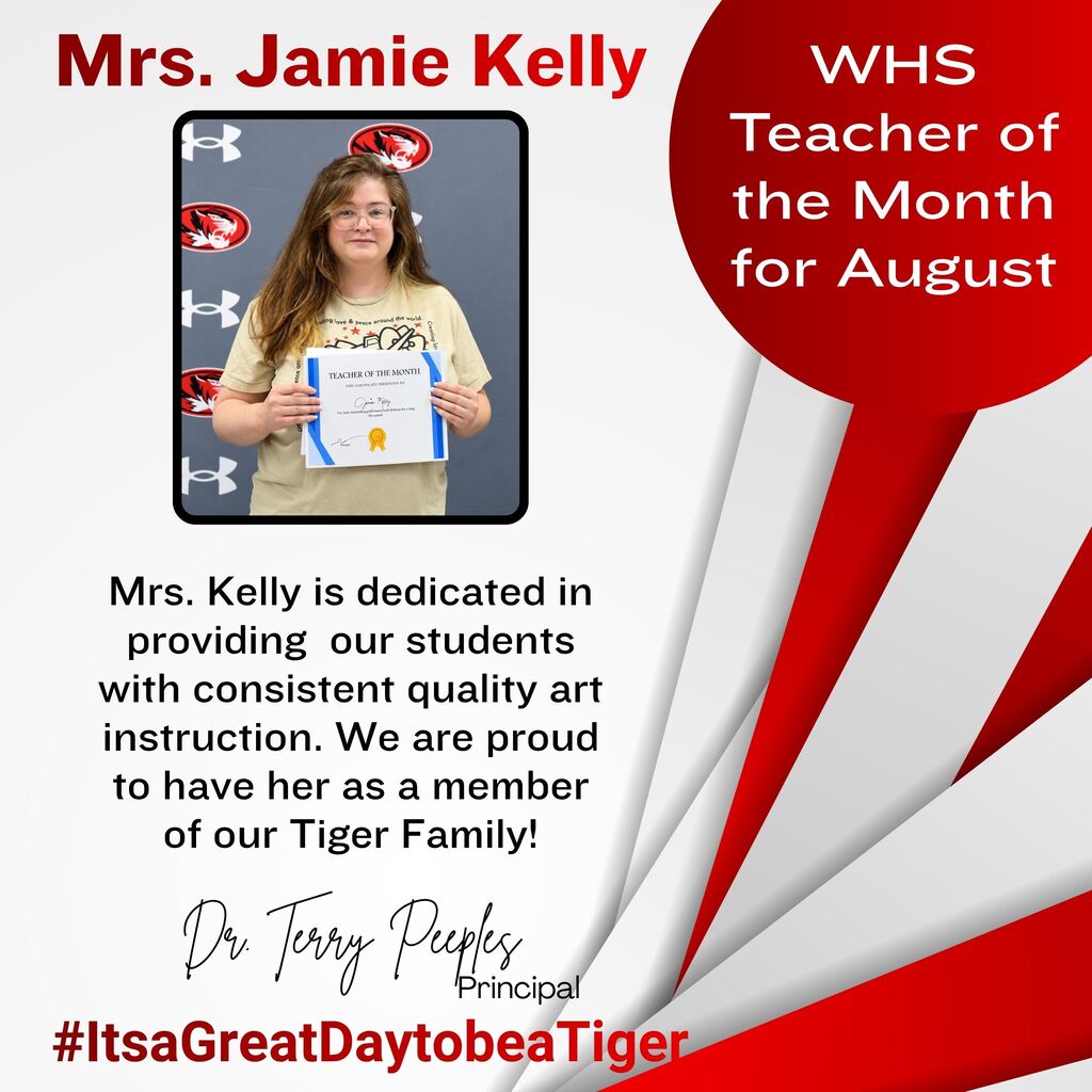 A photo of a woman holding a certificate. Text reads: "WHS Teacher of the Month for August, Mrs. Jamie Kelly."