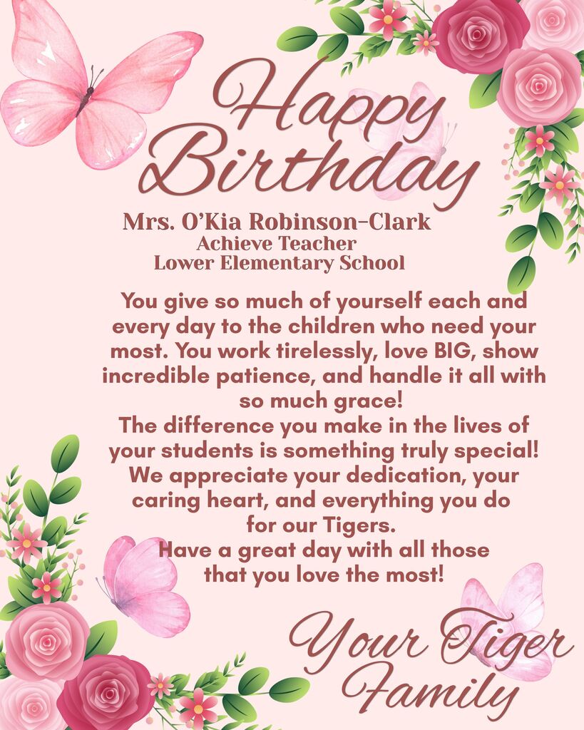 A pink birthday card with floral elements. Text reads: "Happy Birthday, Mrs. O'Kia Robinson-Clark. Achieve Teacher, Lower Elementary School..."