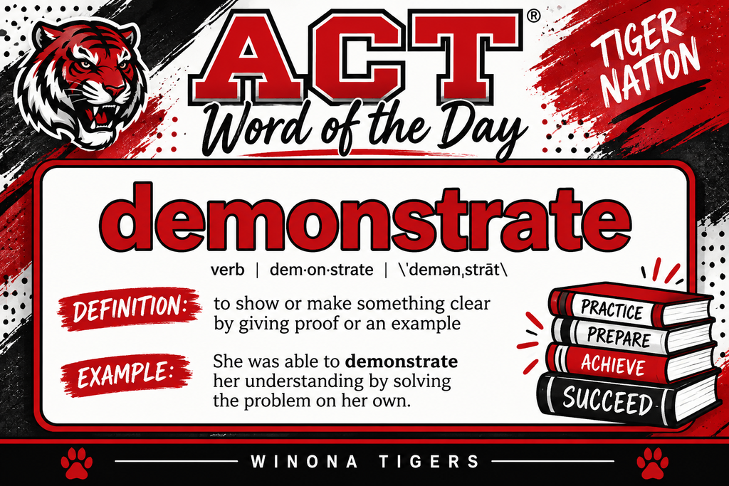 Poster with a tiger logo and text "ACT Word of the Day demonstrate". Below, it shows a definition and an example sentence.