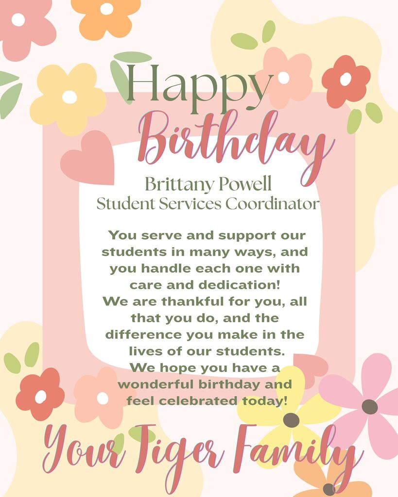 A floral-themed birthday card reads "Happy Birthday" with a message of appreciation. The text praises Brittany Powell, a student services coordinator, for her dedication.