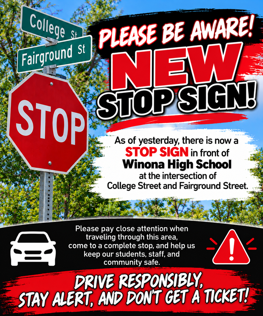 A traffic sign informs drivers of a new stop sign at Winona High School's intersection of College and Fairground Streets.