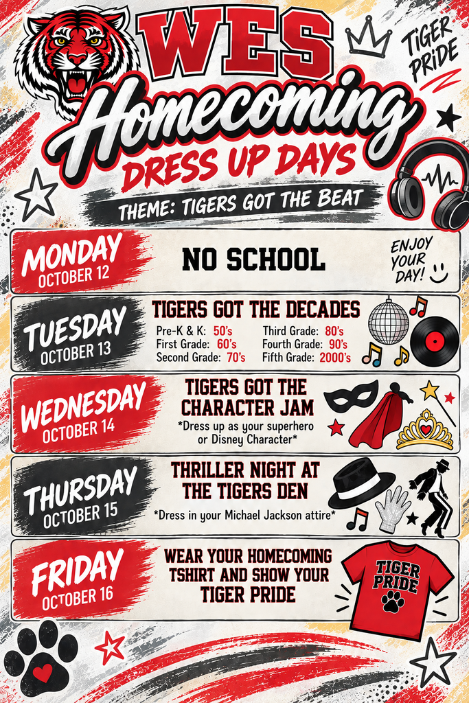 Poster lists "WES Homecoming Dress Up Days" theme: "Tigers Got the Beat." Dates and attire details.