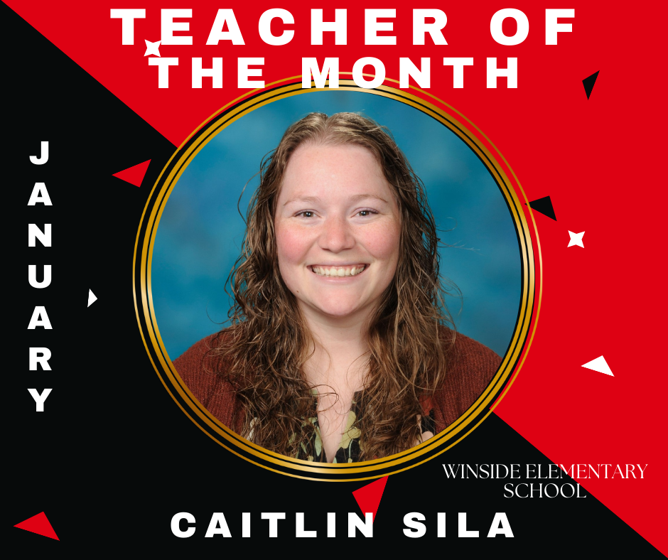 Caitlin Sila January Teacher of the Month