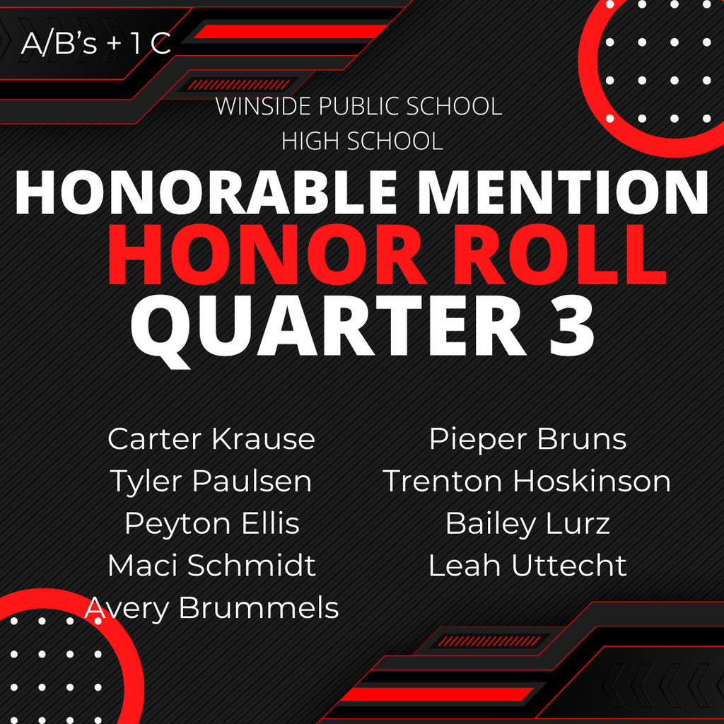 Winside High School Honorable Mention Honor Roll Quarter 3