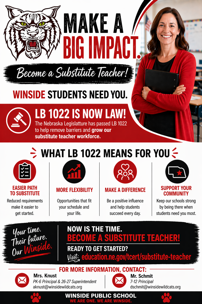 Flyer going over updates from LB1022 in the Nebraska legislature and how it makes becoming a substitute teacher easier.
