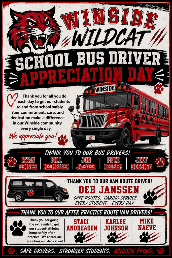 Flyer for School Bus Driver Appreciation Day thanking all of our drivers for their work and keeping kids safe.  Drivers include Ryan Prince, Bill Heimbuch, Jon Jaeger, Pete Keiser, Jeff Hoesing, Deb Janssen, Staci Andreasen, Karlee Johnson, and Mike Naeve.