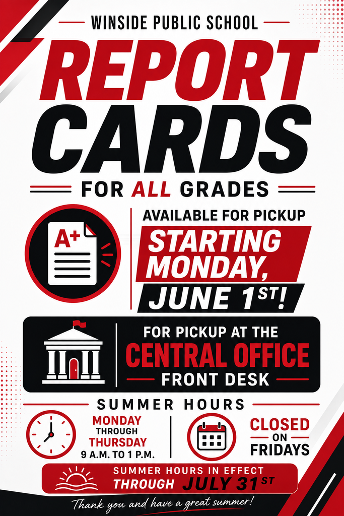 A poster graphic stating that starting June 1st, report cards can be picked up in the main office. Summer hours are also listed (9 am to 1 pm Monday through Thursday). Summer hours go through July 31st.