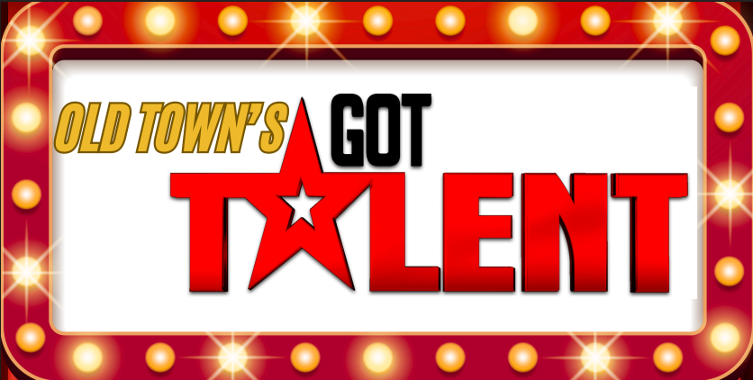 Old Town's Got Talent!