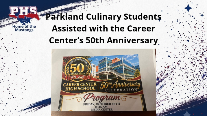 Parkland Culinary Students Assisted with the Career Center’s 50th Anniversary