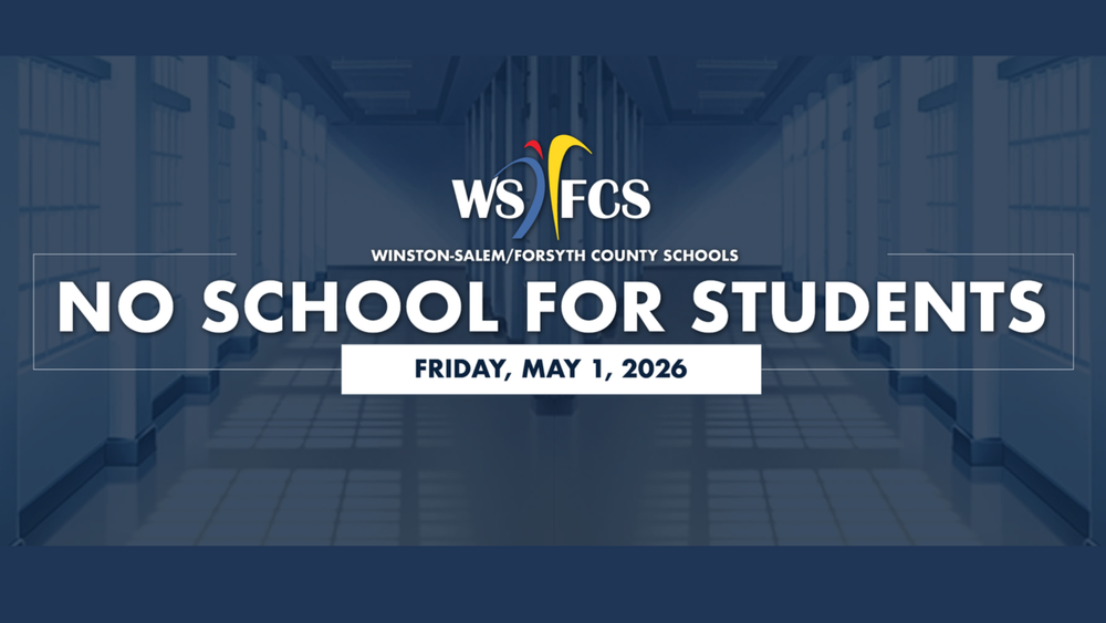 wsfcs no school for students friday, may 1, 2026