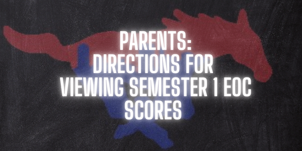Parents:  Directions for viewing Semester 1 EOC scores.