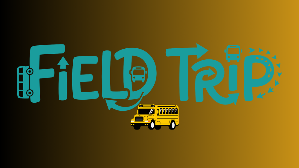 Field Trip