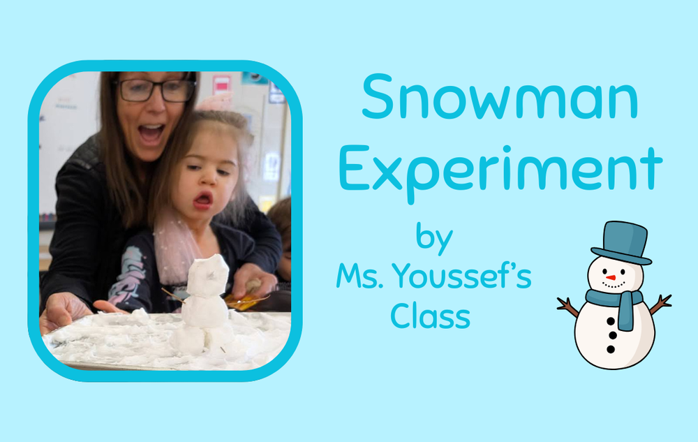 snowman experiment by ms. youssef's class with photo of staff and student building snowman made of shaving cream