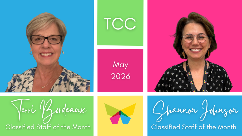 TCC May 2026 photos of  Classified Staff of the month, Terri Bordeaux and Shannon Johnson