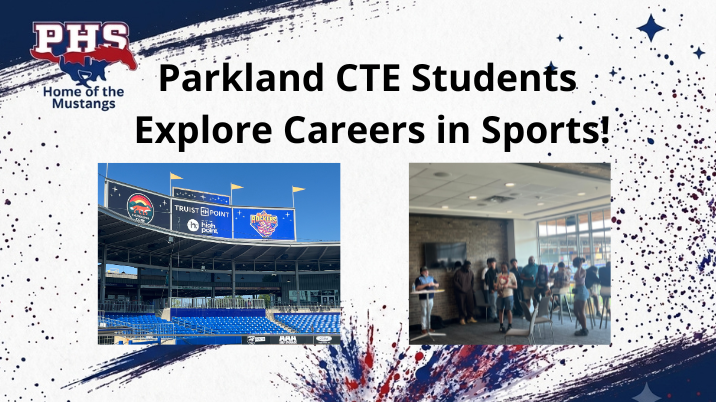 Parkland CTE Students Explore Careers in Sports!