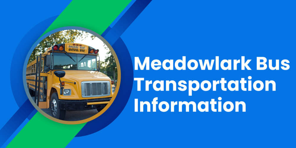 Meadowlark Bus Transportation Information