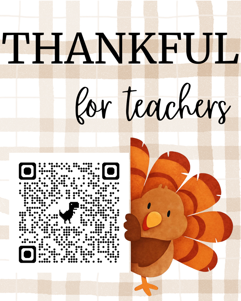 Illustrated turkey holds QR code. Text reads, "Thankful for Teachers"