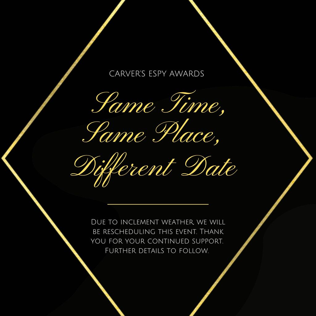 Carver's Espy Awards postponed!