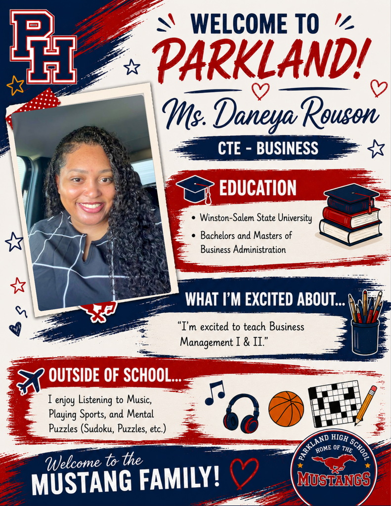 The Mustang Family welcomes Ms. Daneya Rouson to our  CTE/Business Department!