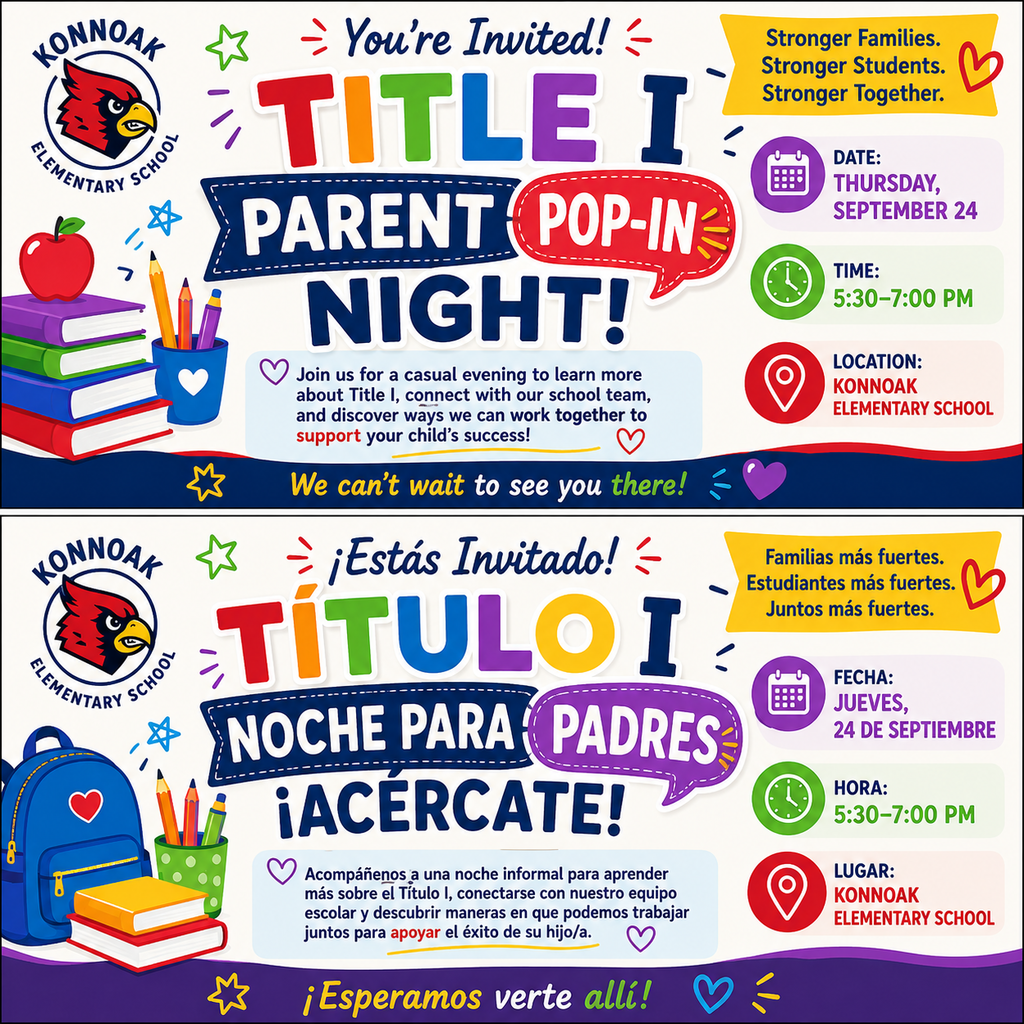 Join us for our Title I Parent Pop-In Night on Thursday, September 24, from 5:30–7:00 PM at Konnoak Elementary School!