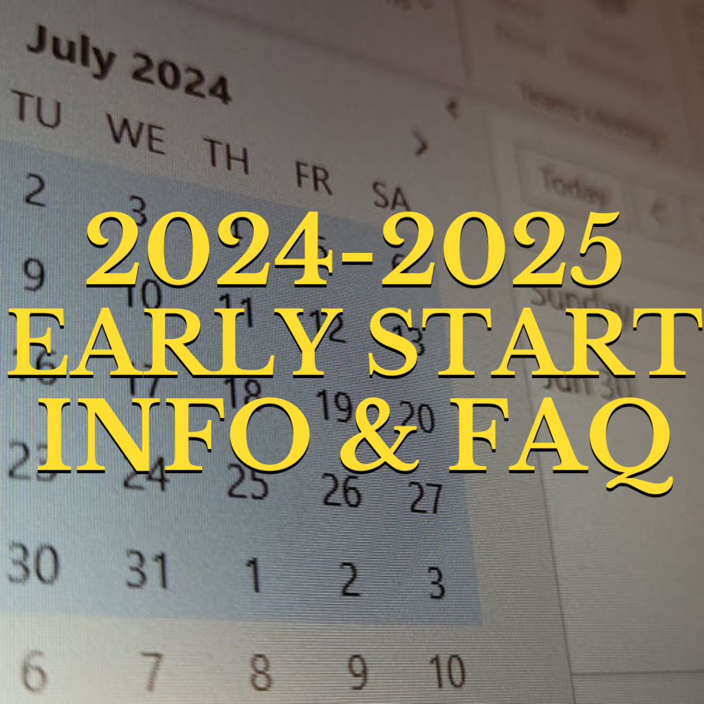 2024-2025 Early Start Info & FAQ