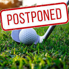 4/27 Golf Postponed