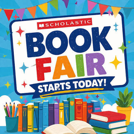 Scholastic Book Fair Starts today!