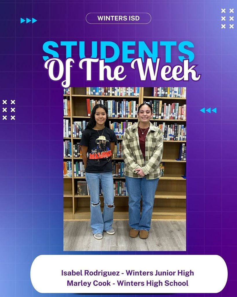 Students of the week  Isabel Rodriguez (Winters Junior High)  Marley Cook (Winters High School)