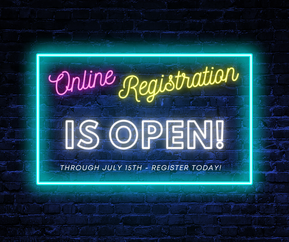 Colorful neon sign says Online registration is open through 7/15