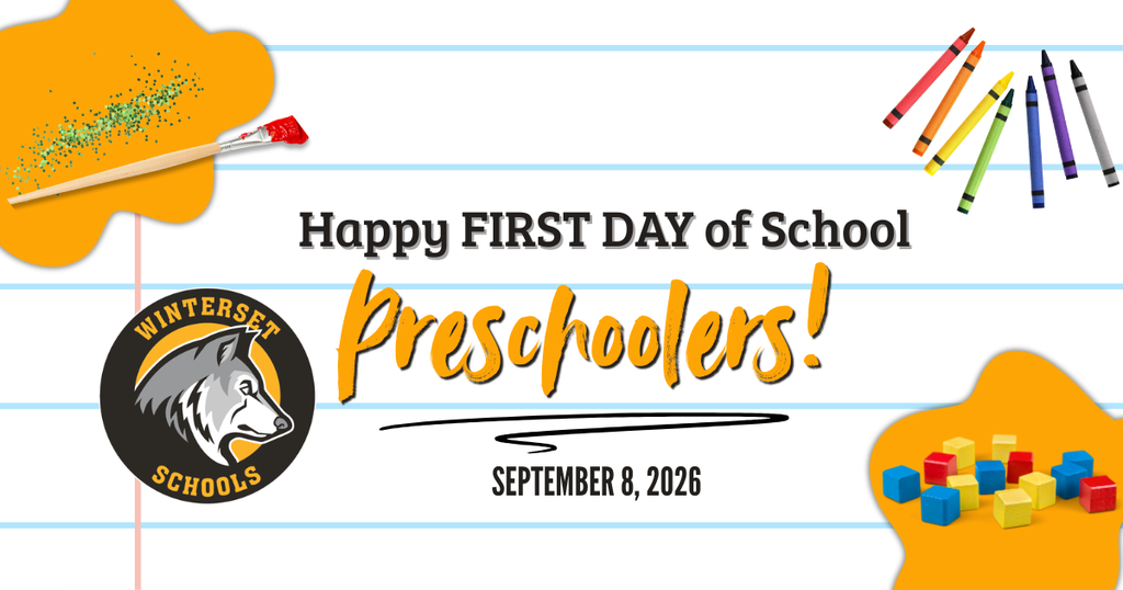 A colorful graphic with a school logo, pencils, and blocks. Text reads "Happy FIRST DAY of School Preschoolers! September 8, 2026."