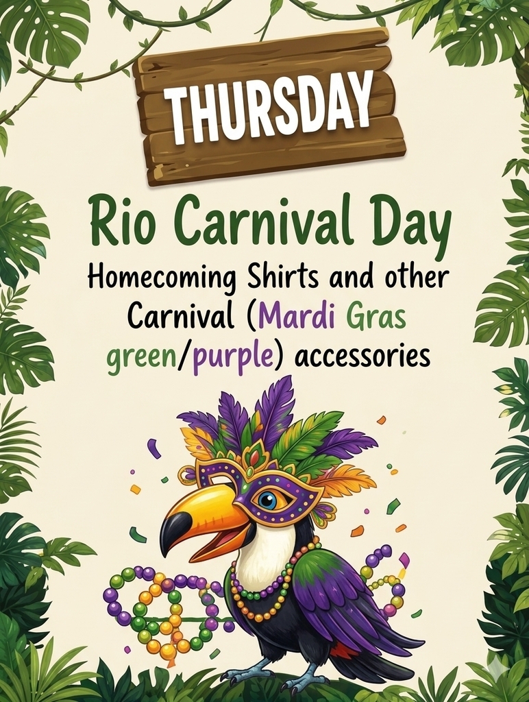 An illustration of a parrot with a mask and beads. Text reads: Thursday, Rio Carnival Day, Homecoming Shirts and other Carnival accessories.
