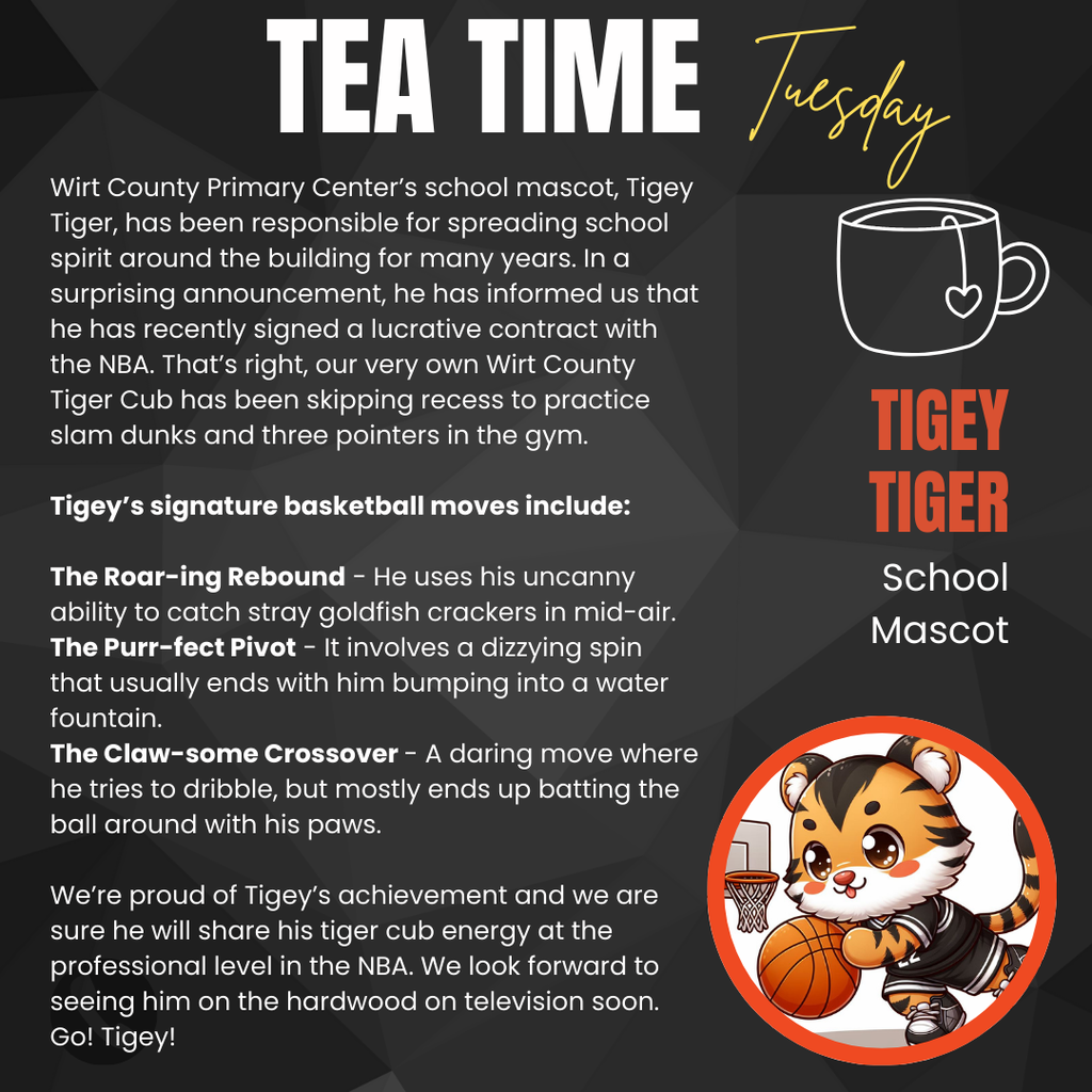 Tea Time Tuesday with Tigey the School Mascot