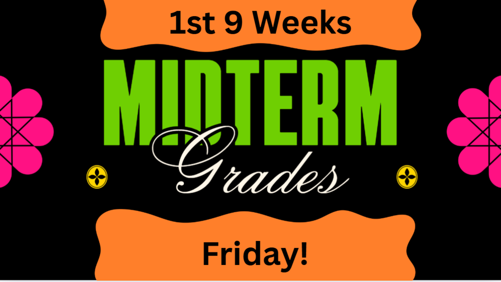 1ST 9 WEEKS MIDTERMS - FRIDAY