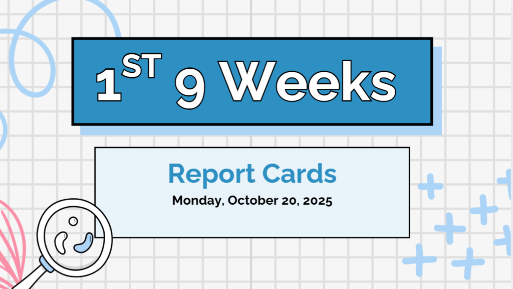 1st 9 Weeks Report Cards