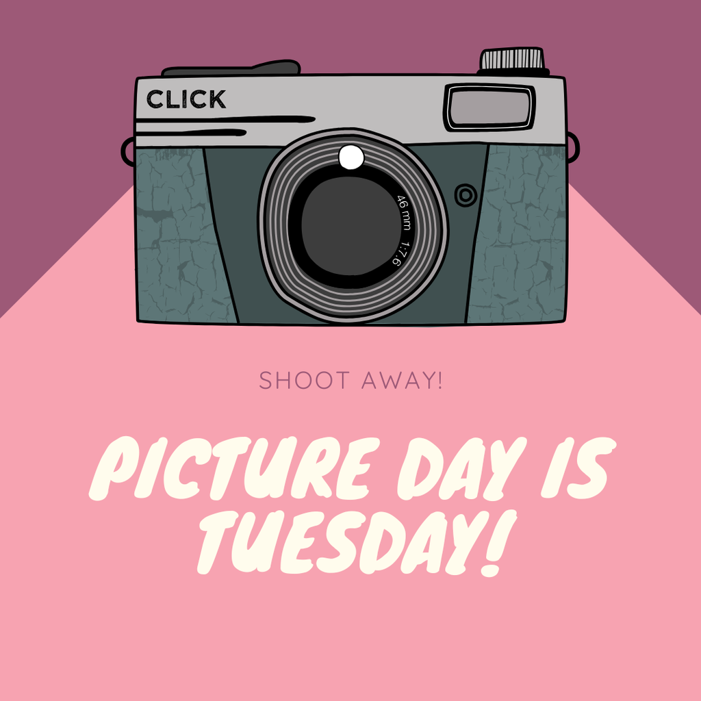 Picture Day is Tuesday