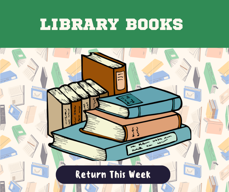 Graphic with books saying Return Library Books This Week