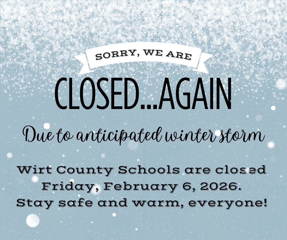 Wirt County Schools closed February 6, 2026