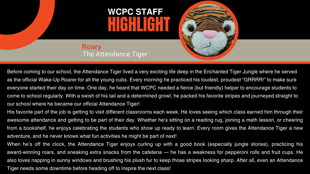 Text found in accompanying post with white font and black background with photo of stuffed animal tiger face in a circle at the top. The giters name is Roary and his title is The Attendance Tiger.