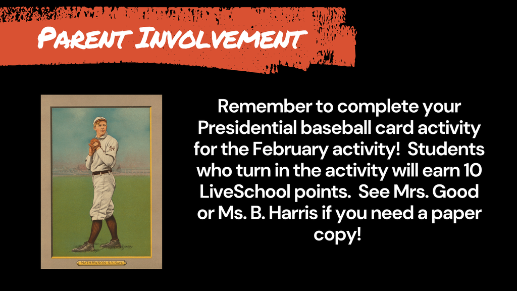 Parent Involvement flyer with a black background and orange header. Text reads: Remember to complete your Presidential baseball card activity for the February activity! Students who turn in the activity will earn 10 LiveSchool points. See Mrs. or Ms. B. Harris if you need a paper copy! The image includes a vintage-style illustration of a baseball player in a tan uniform holding a bat.