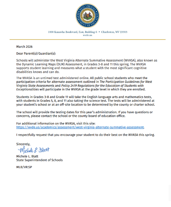 A formal letter on West Virginia Department of Education letterhead dated March 2026. The letter explains information about the West Virginia Alternate Summative Assessment (WVASA), also called the Dynamic Learning Maps (DLM) Assessment, for students in grades 3–8 and 11. It states that the WVASA measures what students with significant cognitive disabilities know and can do and that the assessment is administered online. The letter outlines participation criteria, mentions that certain grades will take English language arts, math, and science tests, and explains that schools will determine the testing dates. A link is provided for more information: https://wvde.us/academics/assessment/west-virginia-alternate-summative-assessment. The letter concludes with a request for families to encourage students to do their best and is signed by Michele L. Blatt, State Superintendent of Schools.
