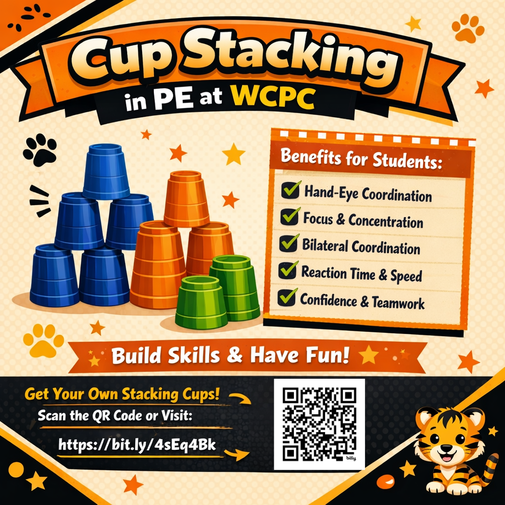 A square, colorful graphic titled “Cup Stacking in PE at WCPC” displayed across the top in bold lettering. On the left side, illustrated stacks of plastic cups in blue, orange, and green are arranged in pyramid formations. On the right side, a checklist labeled “Benefits for Students” lists hand‑eye coordination, focus and concentration, bilateral coordination, reaction time and speed, and confidence and teamwork. A banner across the center reads “Build Skills & Have Fun!” Along the bottom, text states “Get Your Own Stacking Cups!” followed by “Scan the QR code or visit: https://bit.ly/4sEq4Bk.” A black‑and‑white QR code is displayed next to the website link. The background includes school‑themed shapes, paw prints, and star accents in orange, black, and cream colors.
