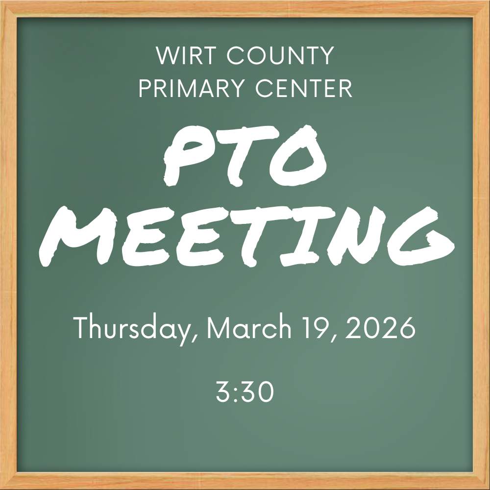 Graphic designed like a green chalkboard with a wooden frame. White text reads, “Wirt County Primary Center PTO Meeting.” Below, smaller text reads, “Thursday, March 19, 2026” and “3:30.”