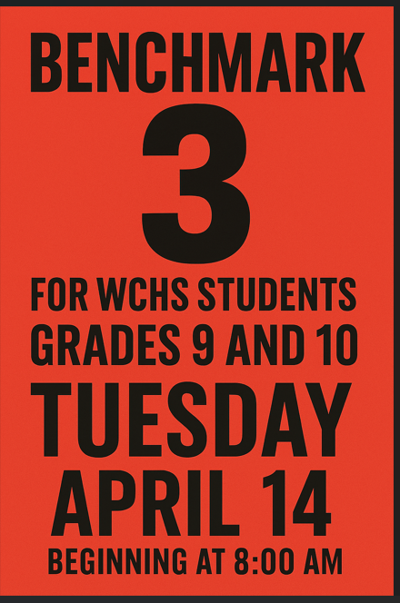 Benchmark 3 Tuesday, April 14 for grades 9 and 10
