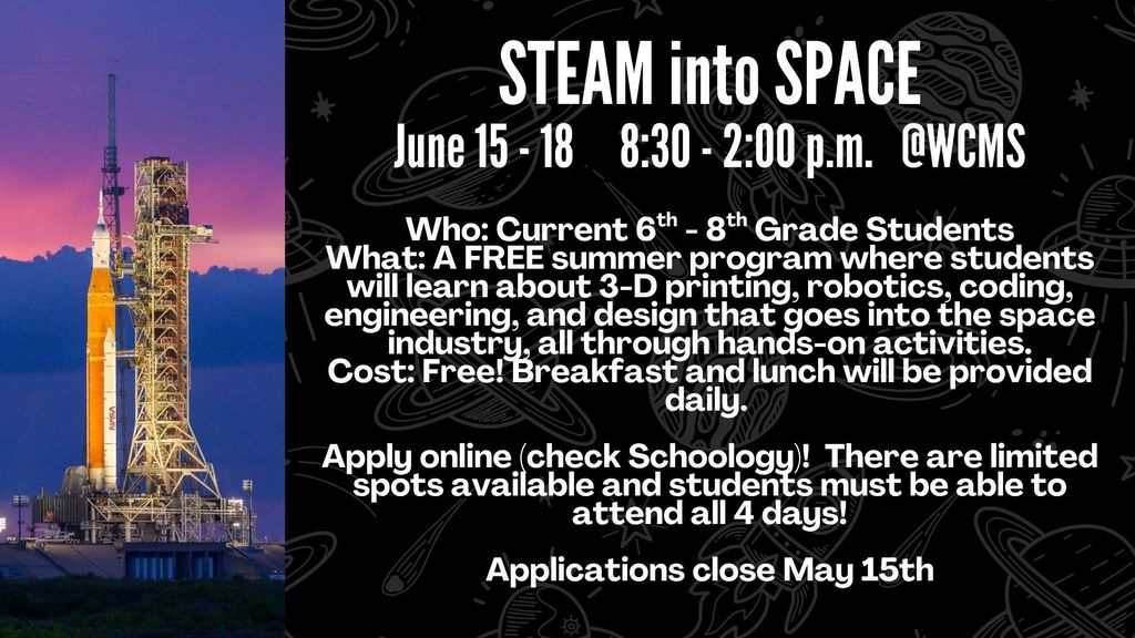 STEAM into Space Summer Program announcement for June 15-18, 8:30 AM to 2:00 PM. Open to current 6th-8th graders. Includes 3D printing, robotics, and engineering. Breakfast and lunch provided. Applications close May 1st.