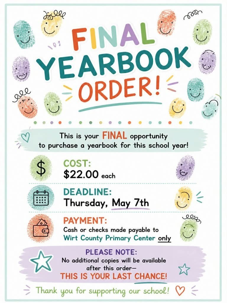 final yearbook order is due May 7. $22 for the yearbook. We have to have 25 orders.