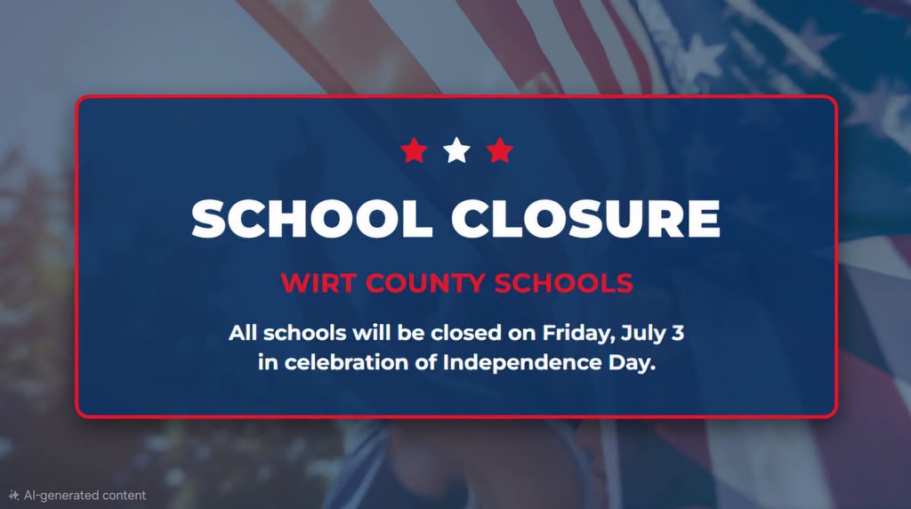 Graphic with a blurred American flag background in red, white, and blue. A dark blue rectangular overlay with a red border contains white and red text reading: “School Closure – Wirt County Schools. All schools will be closed on Friday, July 3 in celebration of Independence Day.” Three stars (two red and one white) appear above the heading