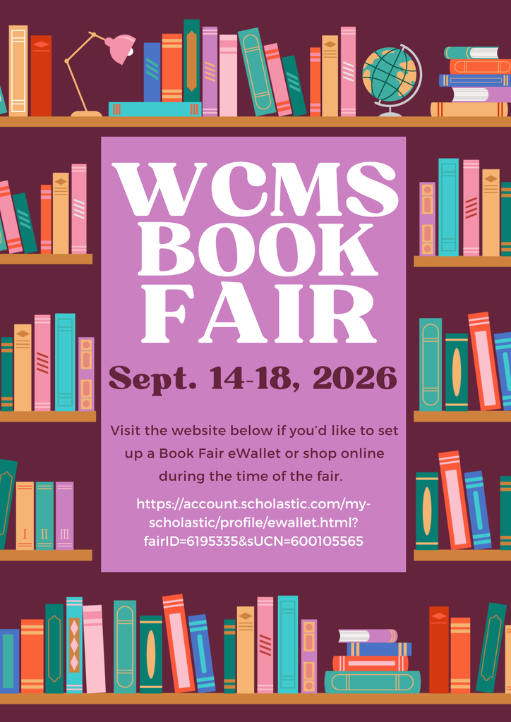 WCMS Book Fair flyer with a dark purple background surrounded by illustrated bookshelves filled with colorful books. Text reads: "WCMS BOOK FAIR Sept. 14-18, 2026. Visit the website below if you'd like to set up a Book Fair eWallet or shop online during the time of the fair. https://account.scholastic.com/my-scholastic/profile/ewallet.html?fairID=6195335&sUCN=600105565