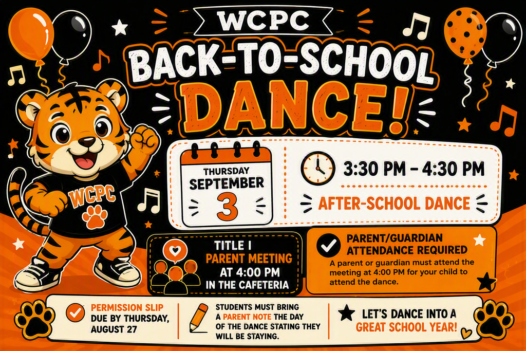 Colorful promotional graphic for Wirt County Primary Center's Back-to-School Dance. The design uses black and orange school colors and features a cartoon tiger cub mascot wearing a WCPC shirt. Large text announces "WCPC Back-to-School Dance." Event details state that the dance will be held on Thursday, September 3, from 3:30 PM to 4:30 PM as an after-school dance. The graphic also highlights a Title I Parent Meeting at 4:00 PM in the cafeteria and explains that a parent or guardian must attend the meeting for a child to participate in the dance. Additional reminders note that permission slips are due by Thursday, August 27, and students must bring a parent note on the day of the dance if they will be staying after school. Decorative elements include balloons, music notes, stars, and tiger paw prints throughout the design.